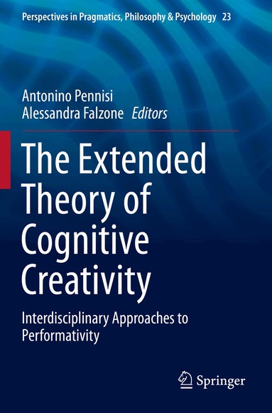 Antonino Pennisi, Alessandra Falzone - Extended Theory of Cognitive Creativity, Häftad