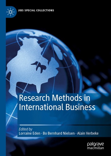 Lorraine Eden, Bo Bernhard Nielsen, Alain Verbeke - Research Methods in International Business, Inbunden