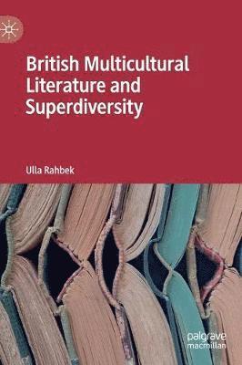 bokomslag British Multicultural Literature and Superdiversity