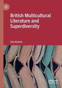 bokomslag British Multicultural Literature and Superdiversity