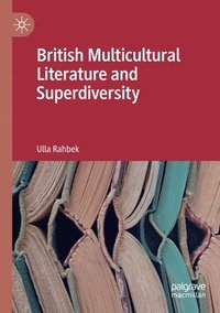 bokomslag British Multicultural Literature and Superdiversity