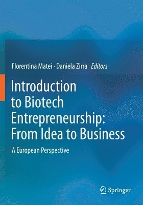 bokomslag Introduction to Biotech Entrepreneurship: From Idea to Business