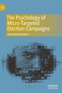 bokomslag Psychology of Micro-Targeted Election Campaigns