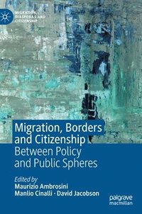bokomslag Migration, Borders and Citizenship