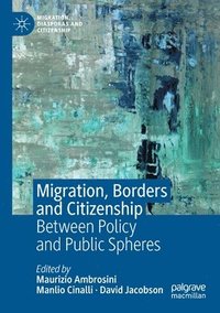 bokomslag Migration, Borders and Citizenship