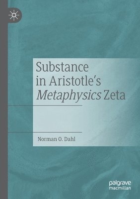 bokomslag Substance in Aristotle's Metaphysics Zeta