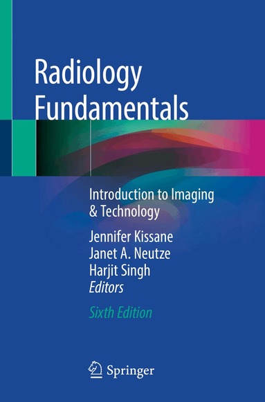 Jennifer Kissane, Janet A. Neutze, Harjit Singh - Radiology Fundamentals, Häftad