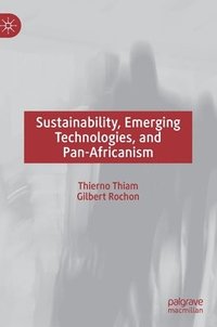 bokomslag Sustainability, Emerging Technologies, and Pan-Africanism