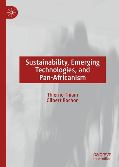 bokomslag Sustainability, Emerging Technologies, and Pan-Africanism