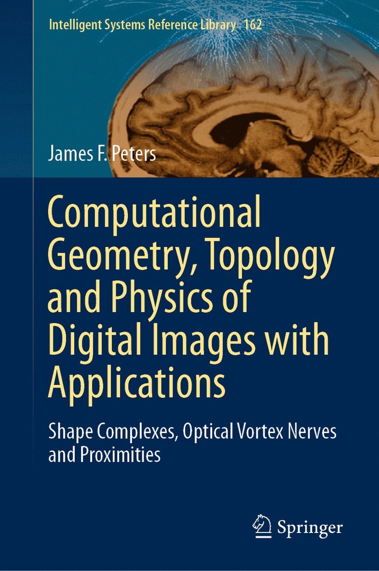 Computational Geometry, Topology and Physics of Digital Images with Applications 1