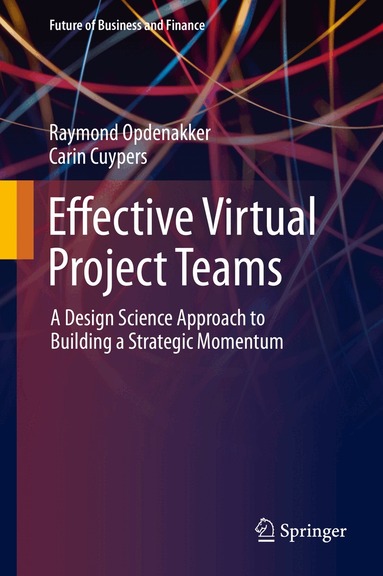 Raymond Opdenakker, Carin Cuypers - Effective Virtual Project Teams, Inbunden