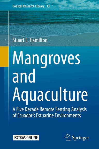 Stuart E. Hamilton - Mangroves and Aquaculture, Inbunden