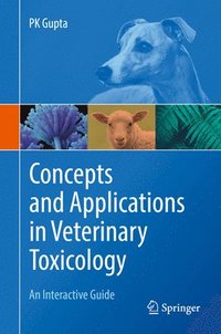 bokomslag Concepts and Applications in Veterinary Toxicology