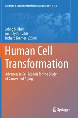 Johng S. Rhim, Anatoly Dritschilo, Richard Kremer - Human Cell Transformation, Inbunden
