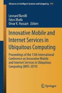 bokomslag Innovative Mobile and Internet Services in Ubiquitous Computing