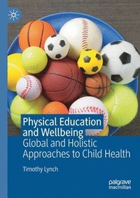 bokomslag Physical Education and Wellbeing