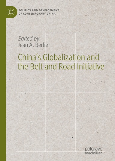 bokomslag Chinas Globalization and the Belt and Road Initiative