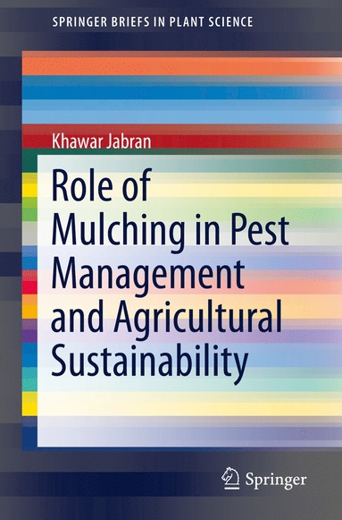 bokomslag Role of Mulching in Pest Management and Agricultural Sustainability