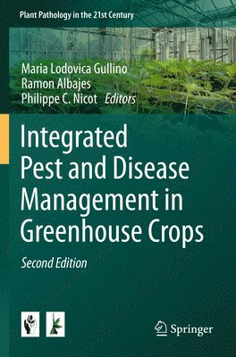 Integrated Pest and Disease Management in Greenhouse Crops 1
