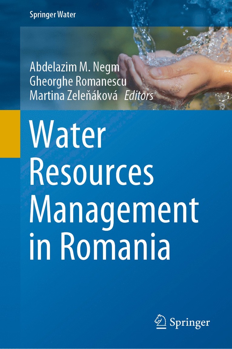 Abdelazim M. Negm, Gheorghe Romanescu, Martina Zeleňáková, Martina Zele¿áková - Water Resources Management in Romania, Inbunden