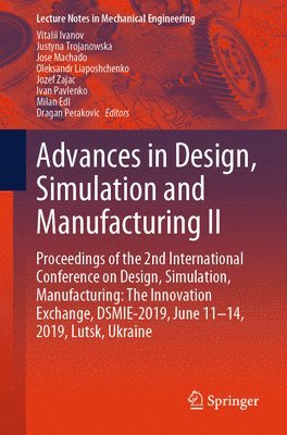 Advances in Design, Simulation and Manufacturing II 1