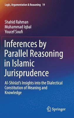 bokomslag Inferences by Parallel Reasoning in Islamic Jurisprudence