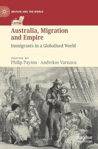 bokomslag Australia, Migration and Empire