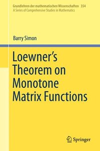 bokomslag Loewner's Theorem on Monotone Matrix Functions