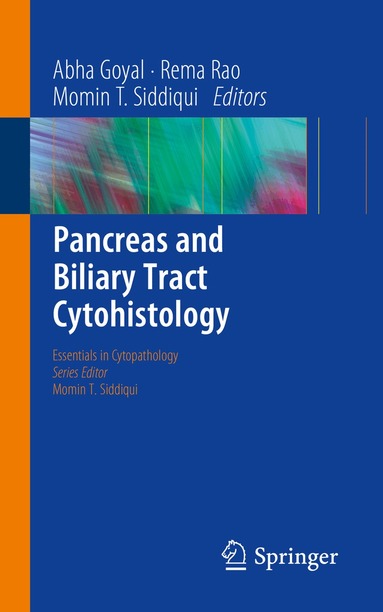 Abha Goyal, Rema Rao, Momin T. Siddiqui - Pancreas and Biliary Tract Cytohistology, Häftad