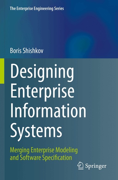 Boris Shishkov - Designing Enterprise Information Systems, Häftad