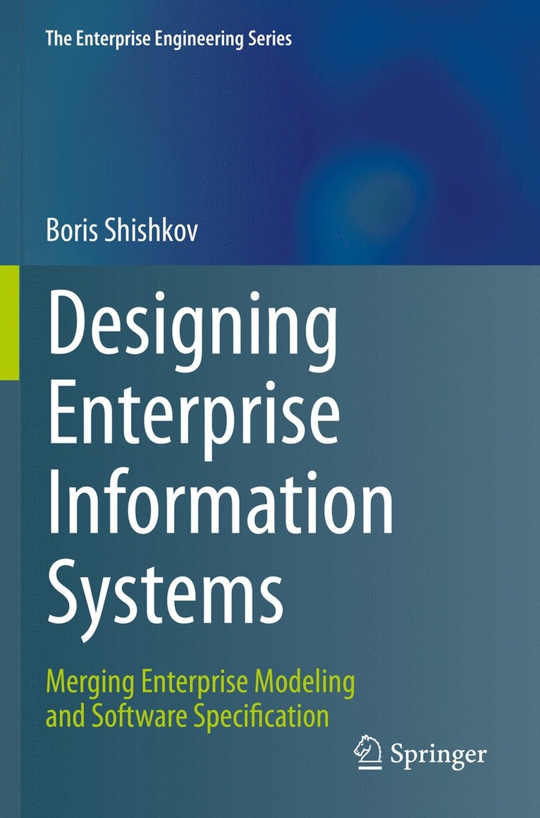 Boris Shishkov - Designing Enterprise Information Systems, Häftad