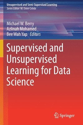 Supervised and Unsupervised Learning for Data Science 1