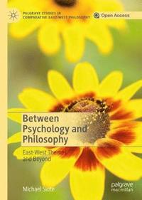 bokomslag Between Psychology and Philosophy