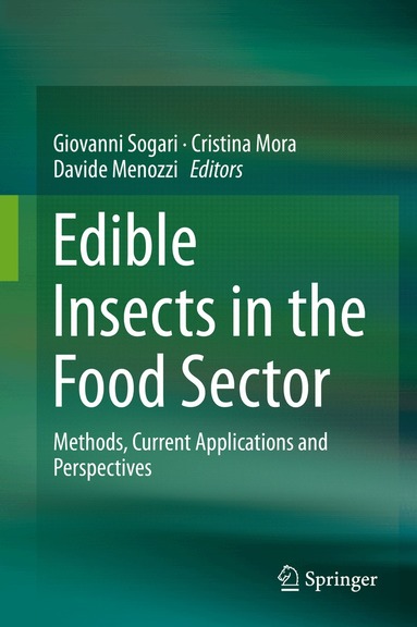 Giovanni Sogari, Cristina Mora, Davide Menozzi - Edible Insects in the Food Sector, Inbunden