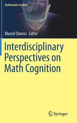 bokomslag Interdisciplinary Perspectives on Math Cognition