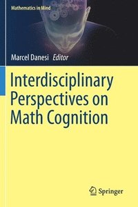 bokomslag Interdisciplinary Perspectives on Math Cognition