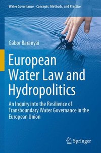 bokomslag European Water Law and Hydropolitics