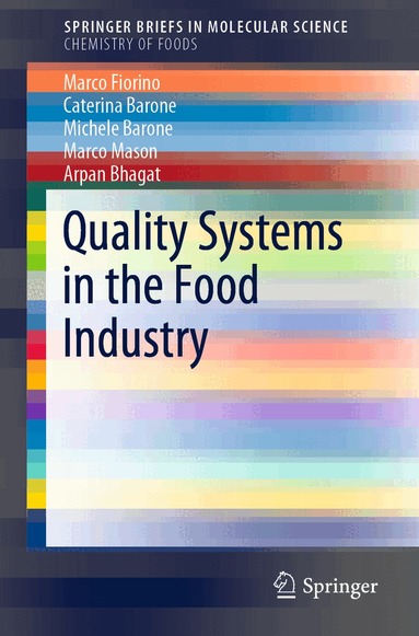 Marco Fiorino, Caterina Barone, Michele Barone, Marco Mason, Arpan Bhagat - Quality Systems in the Food Industry, Häftad