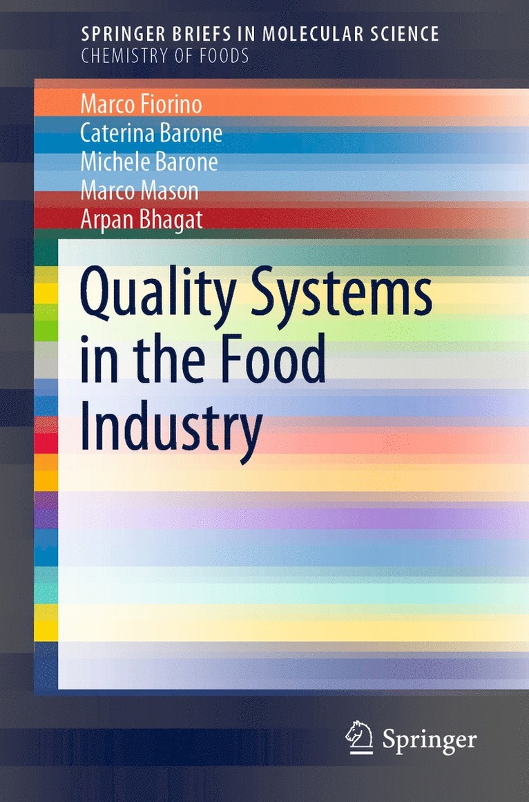 Marco Fiorino, Caterina Barone, Michele Barone, Marco Mason, Arpan Bhagat - Quality Systems in the Food Industry, Häftad