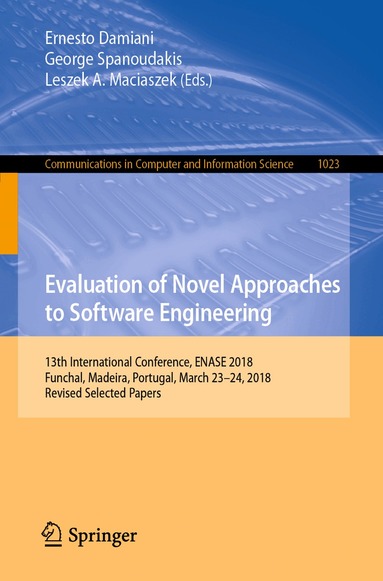 Ernesto Damiani, George Spanoudakis, Leszek A. Maciaszek - Evaluation of Novel Approaches to Software Engineering, Häftad