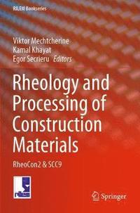 bokomslag Rheology and Processing of Construction Materials