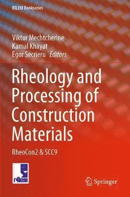 bokomslag Rheology and Processing of Construction Materials