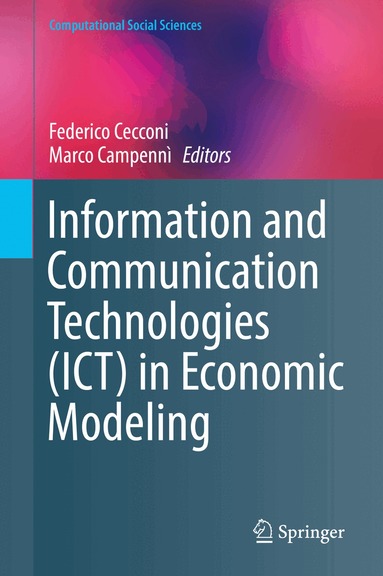 Federico Cecconi, Marco Campennì - Information and Communication Technologies (ICT) in Economic Modeling, Inbunden