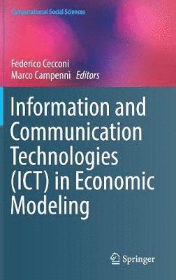 Information and Communication Technologies (ICT) in Economic Modeling 1