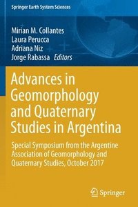 bokomslag Advances in Geomorphology and Quaternary Studies in Argentina