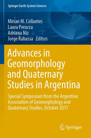 Mirian M. Collantes, Laura Perucca, Adriana Niz, Jorge Rabassa - Advances in Geomorphology and Quaternary Studies in Argentina, Häftad