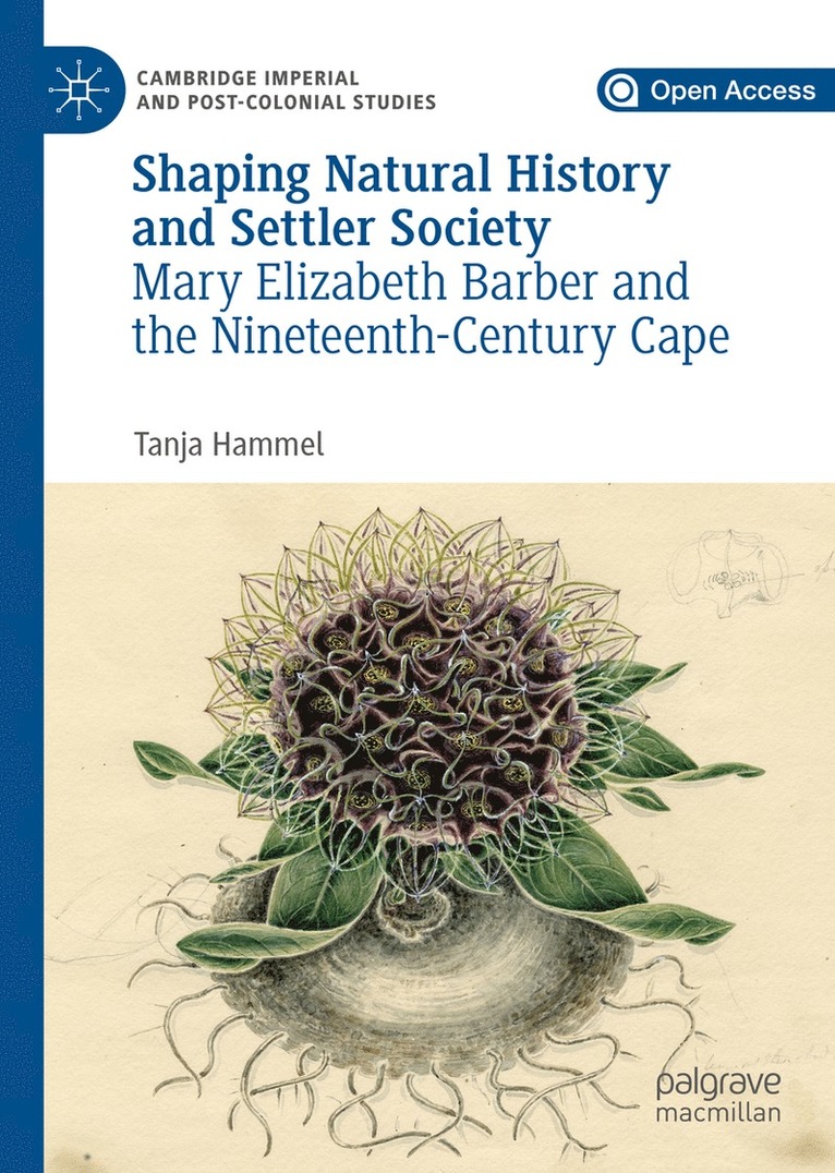Tanja Hammel - Shaping Natural History and Settler Society, Inbunden