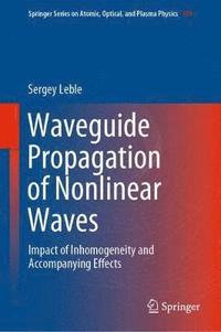 bokomslag Waveguide Propagation of Nonlinear Waves