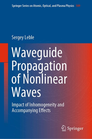 Sergey Leble - Waveguide Propagation of Nonlinear Waves, Inbunden