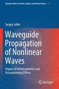 bokomslag Waveguide Propagation of Nonlinear Waves